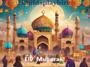 Elevate Your Eid Celebrations with Childsplayhire: Premium Party Rentals for Eid